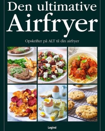 Den Ultimative Airfryerbog   Hele 392 Sider
